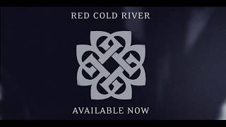 &quot;Red Cold River&quot; - New Single - Available Now