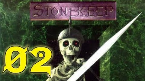 [LP] Stonekeep - #02 - Enter Wahooka, the Great!