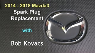 2014 - 2018 Mazda3 Spark Plug Replacement