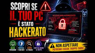 Scopri se il Tuo PC è Stato Hackerato l 2 Strumenti Gratis per Eliminare Virus e Malware!