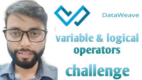 variable and logical Operators Challenge | Dataweave 2.0