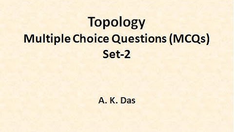 Multiple Choice Questions  (MCQs) on Topology SET 2