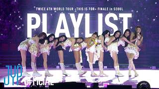 Download lagu TWICE ＜THIS IS FOR＞ WORLD TOUR FINALE IN SEOUL Playlist