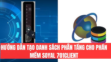 Cách tạo danh sách phân tầng và nhập vào phần mềm Soyal 701Client | ACCESS CONTROL