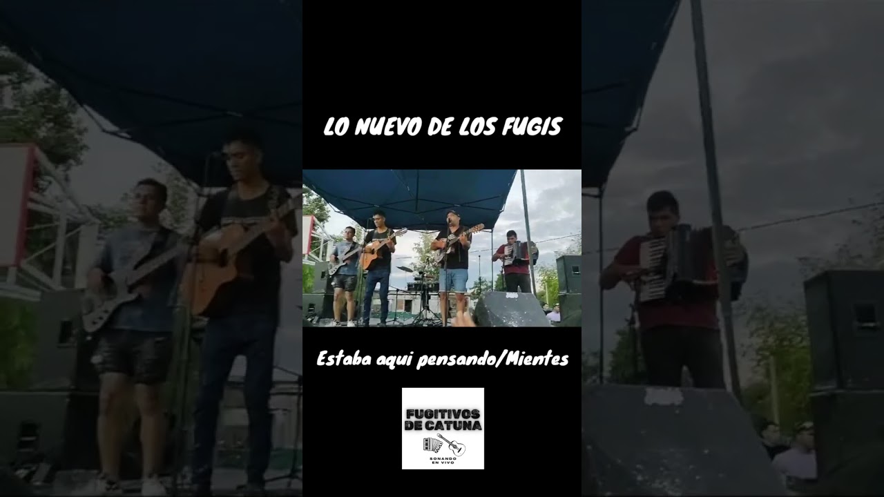 Los Fugitivos De Catuna Estaba aquí pensando/Mientes- La Rioja Arg.