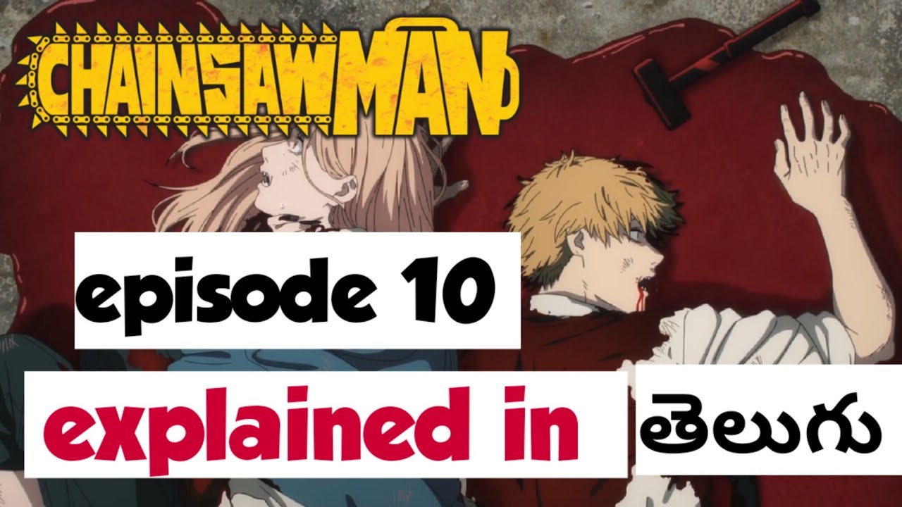 Chainsaw Man Anime episode 10 overview - Sportslumo