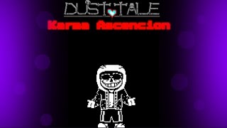 A Dusttale Original Megalo : Karma Ascencion - II +FLM