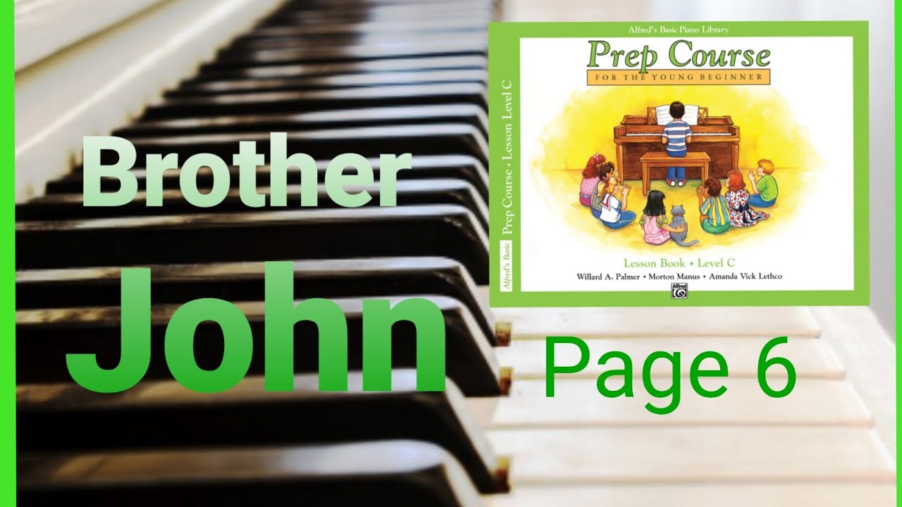 Brother John / Frere Jacques Alfred's Basic Piano Library Prep Course