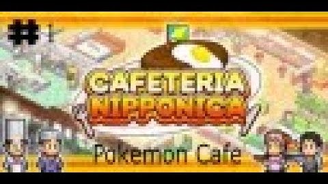 Cafeteria Nipponica Ep 1: Pokemon Cafe!!!