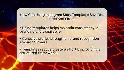 How Can Using Instagram Story Templates Save You Time And Effort? - Everyday-Networking