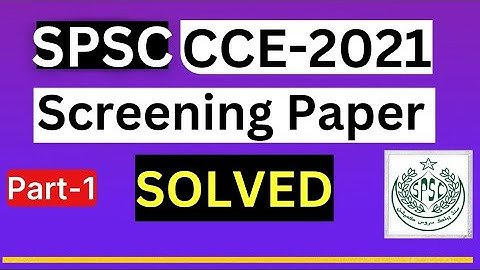 SPSC CCE 2021 screening paper solved | Part-1