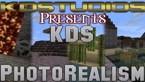 The Best Minecraft HD Texture Pack (KDS Photo Realism)(256x)(GLSL Shaders)