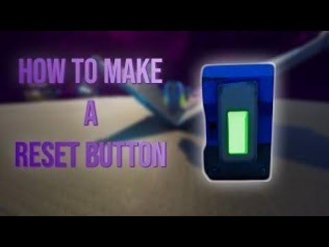 How to make reset button fortnite creative - YouTube