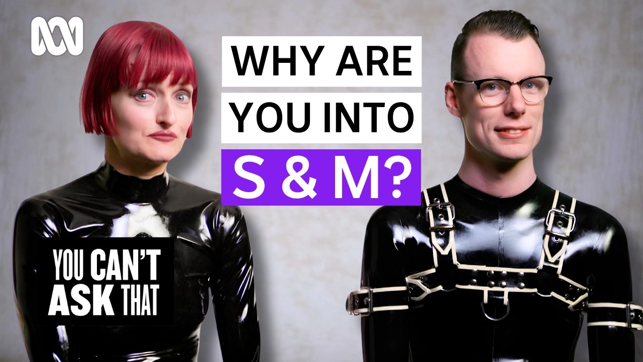 The S&M community tell all about their kinks, pleasure and play | You Can’t Ask That | Full Episode