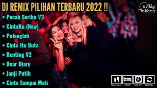 DJ REMIX PILIHAN TERBARU 2022 !! DJ HANYA DIA - PECAH SERIBU VS DALAMO (New)