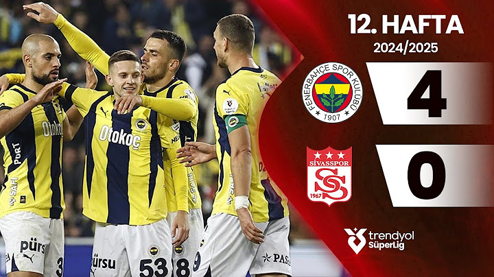 Fenerbahçe (4-0) Sivasspor | 12. Hafta - Trendyol Süper Lig 2024/2025 Sezonu