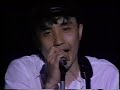 『LOVE LOVE LOVE』鶴久政治、『君にアンコール』MASARINA TOUR 1992 5/5
