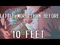 【10-FEET】LITTLE MORE THAN BEFORE 元パンクバンドギタリストがアレンジ加えて弾いてみた♪