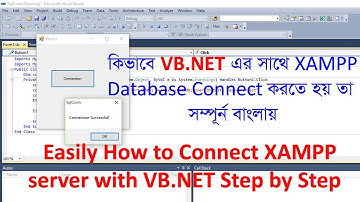 VB.Net connect with XAMPP Database step by step | সম্পূর্ণ বাংলায় | VB.Net বাংলা টিউটরিয়াল