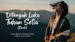 Ditengah Luka Tuhan Setia (Rock) 🙏 Artania Siagian