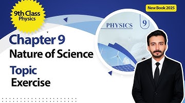 9th Class Physics Chapter 9 | Exercise | Class 9th Physics New Book 2025