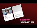 Skeleton Loading Animation For Website Using HTML And CSS | Loading Animation CSS