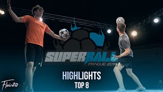 Super Ball 2019 - Top 8 Highlights