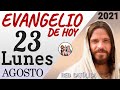 Evangelio de Hoy Lunes 23 de Agosto de 2021 | REFLEXIÓN | Red Catolica