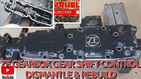 ZF 16 S 221 GEARSHIFT CONTROL MECHANISM COMPLETE DISMANTLE AND REBUID