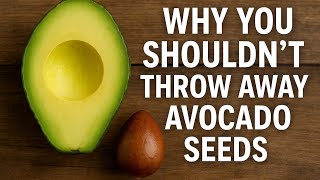 🥑 STOP Throwing Away Avocado Seeds! Here’s Why You Should Eat Them! 🌱✨