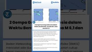 2 Gempa Guncang Indonesia dalam Waktu Berdekatan, Sumba M 6,1 dan Aceh M 5,9