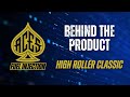 High Roller Classic (Behind the Product)