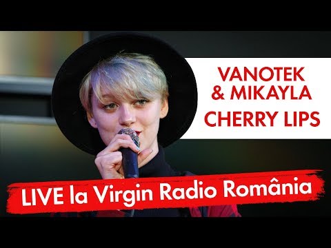Vanotek - Cherry Lips (feat. Mikayla) | (LIVE @ Virgin Radio Romania)
