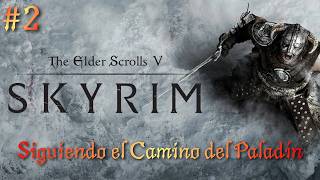 Skyrim: ¿Me Convertiré en el Mejor Paladin de The Elder Scrolls V?