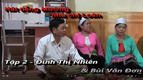 P2   Hát Mường nhà chị Loản:   Bùi Văn Đơn & Quach Thị Nhiên