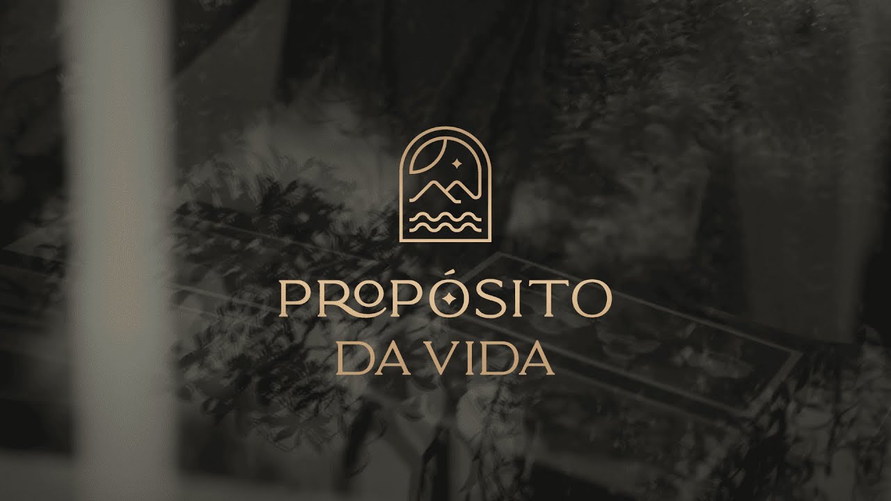 PROPÓSITO DA VIDA - DIAS 05, 06 E 07 DE NOVEMBRO