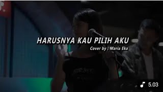 HARUSNYA KAU PILIH AKU - TERRY musik terbaru 2025 viralditiktok (cover by maria eka)
