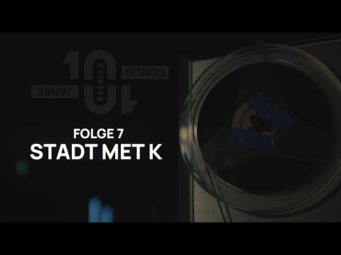 KASALLA: 10 JAHRE, 10 SONGS: "STADT MET K"