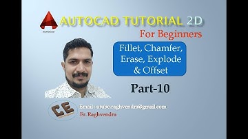 AutoCAD 2D tutorial | Fillet Chamfer Explode Offset Erase | Part-10 | Er.Raghvendra