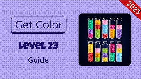 Get Color Level 23 | 2023 Guide