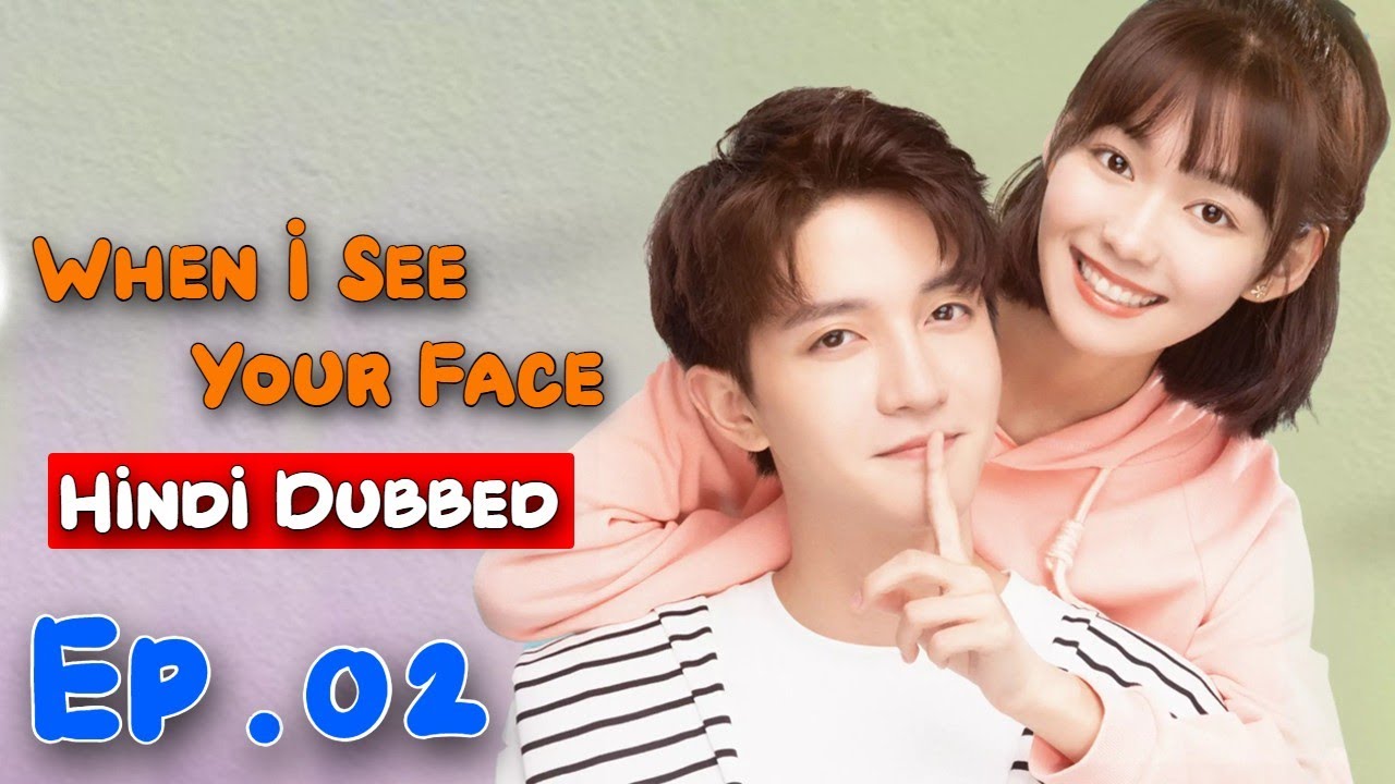 When I See Your Face 😍 [ Episode 02 ] in Urdu/Hindi Dubbed - Chinese Drama - Dyar Entertainment