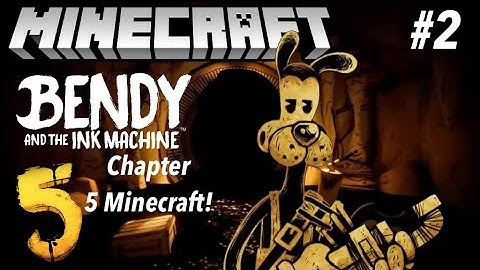 Bendy and the Ink Machine Chapter 5 in Minecraft Part 2 - Map Showcase