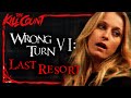 Wrong Turn VI: Last Resort (2014) KILL COUNT