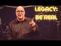 What You Set in Motion, is Your Legacy | Legacy | David Vaughan