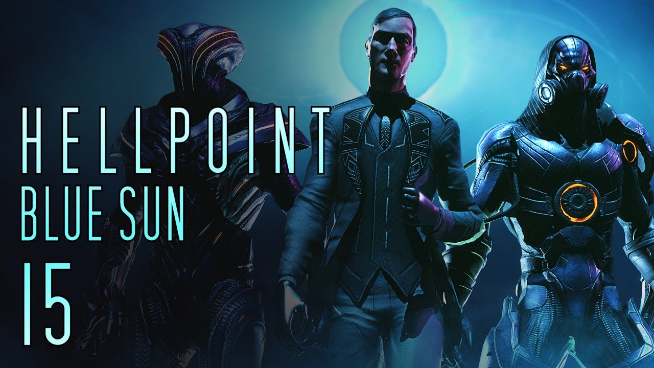 Hellpoint - Blue Sun ★ 15 ★ Zurück im Core und immer noch kein Plan