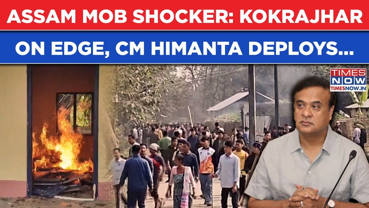 Assam CM Himanta Deploys Police, RAF, Suspends Internet: Watch What Sparked Kokrajhar Clashes