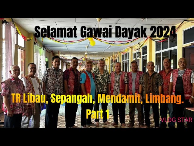 Part 1 TR Libau Gawai Dayak 2024, Sepangah, Medamit, Limbang( 31/5/24). class=