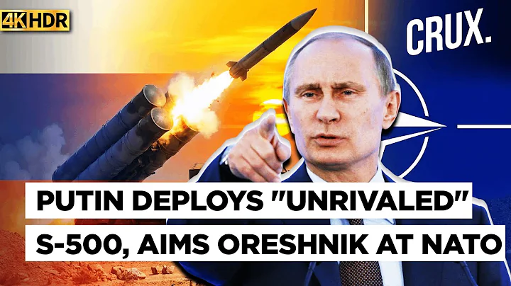 Russia Boasts S-500 Can Intercept Future NATO Hypersonic Missiles, Oreshnik "Enters Combat Duty" |4K