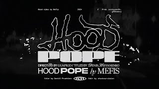 MEFIS - Hood Pope (Mood Video)