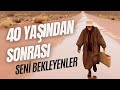 40 Yaşımdan Sonra ! | İbrahim Soydan Erden